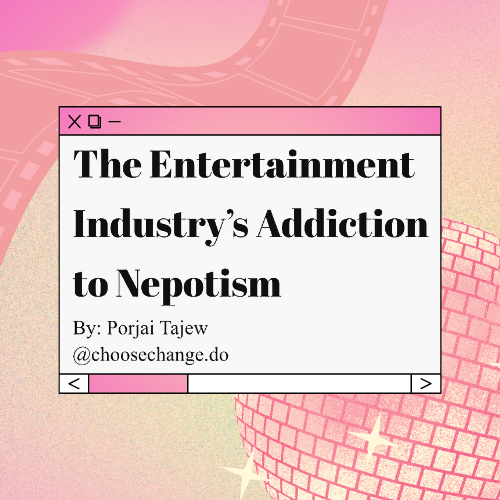The Entertainment Industry’s Addiction to Nepotism