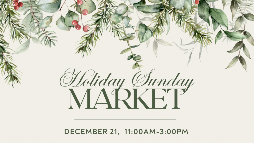 Holiday Sunday Market
