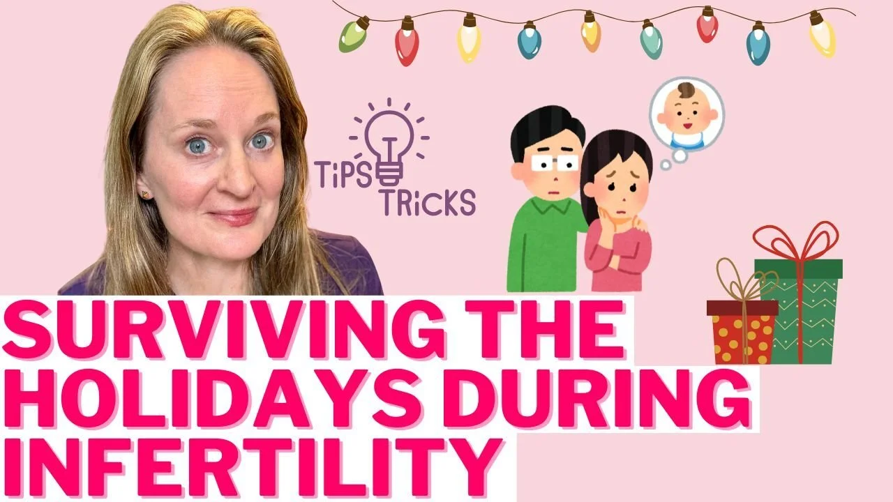 Surviving the Holidays When Struggling with Infertility and Miscarriage