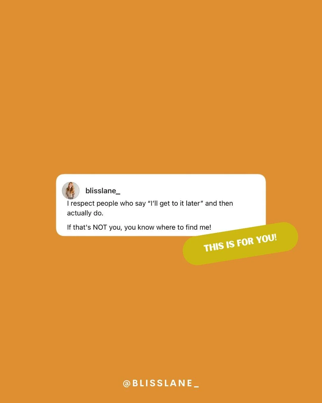 Respectfully&hellip;if &ldquo;later&rdquo; keeps turning into &ldquo;never,&rdquo;

...I&rsquo;m your girl.