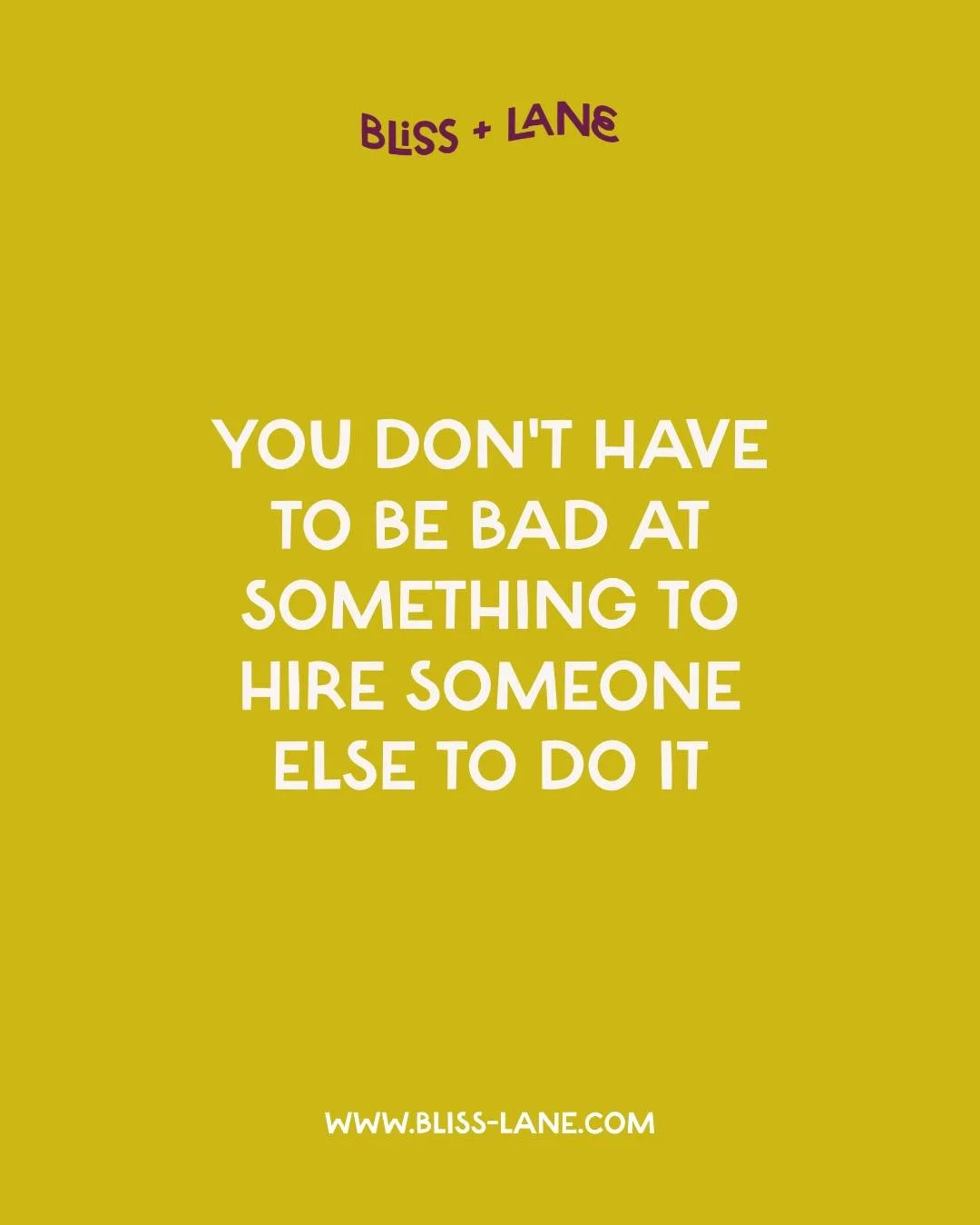 Just because you CAN do something doesn't mean you have to be the one doing it. (Ask me how I know this!)

You might be great at writing your own social media captions, or know your way around Canva better than most people. But when are you actually 