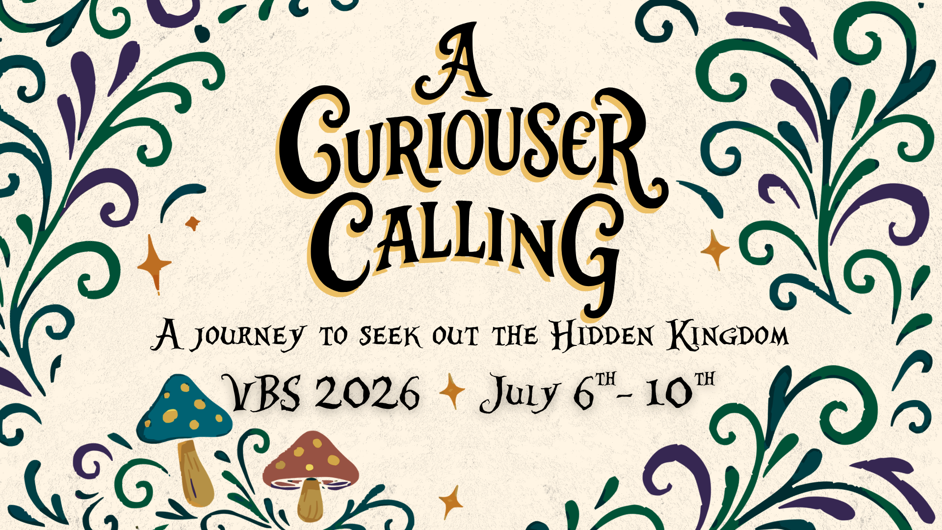 CLICK TO REGISTER || VBS 2026 || JULY 6TH - 10TH
