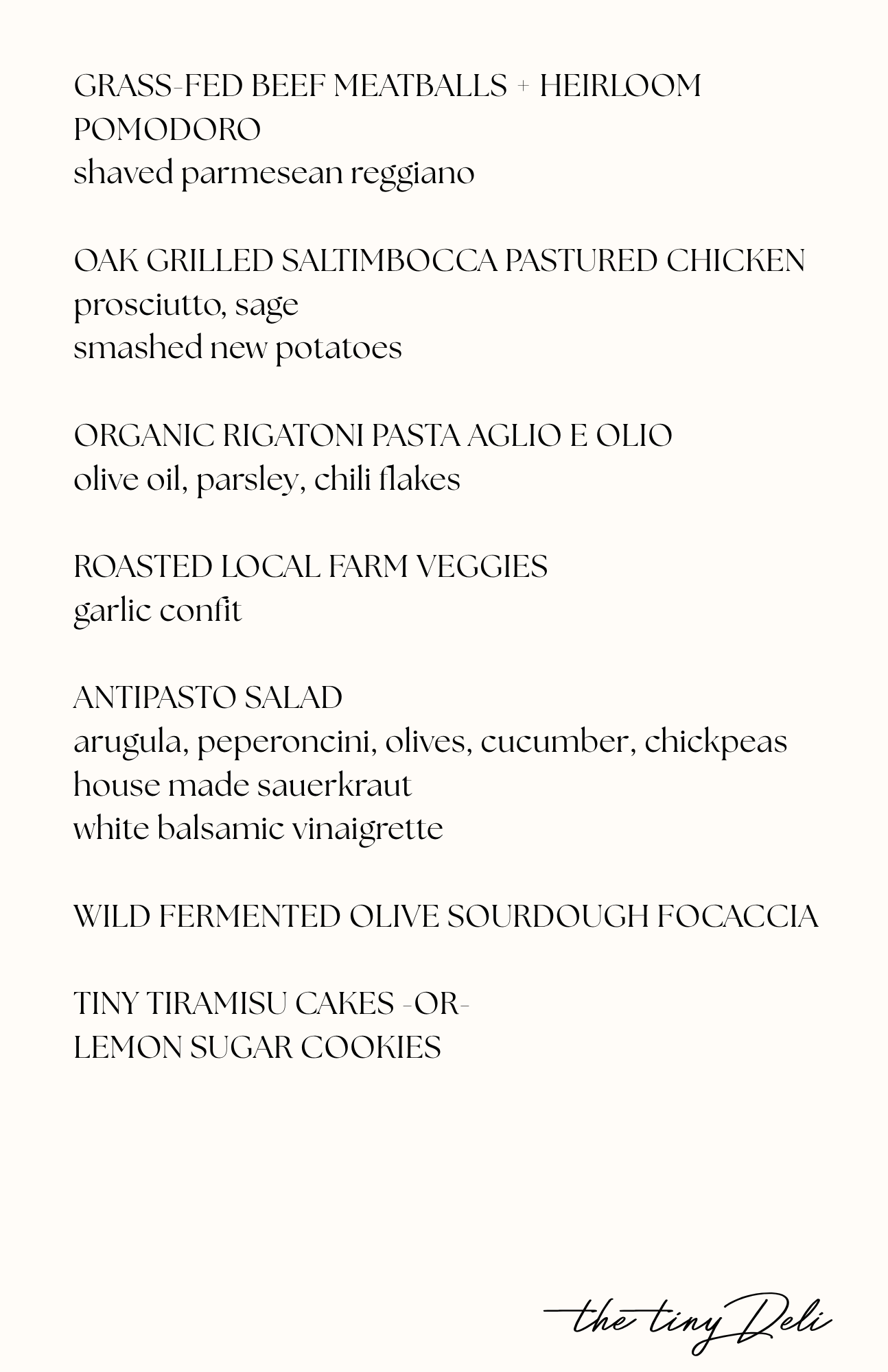 Menu featuring dishes such as grass-fed beef meatballs with heirloom pomodoro, shaved Parmesan reggiano, oak grilled saltimbocca with pastured chicken, prosciutto, sage, mashed potatoes, organic rigatoni pasta with garlic and olive oil, roasted local