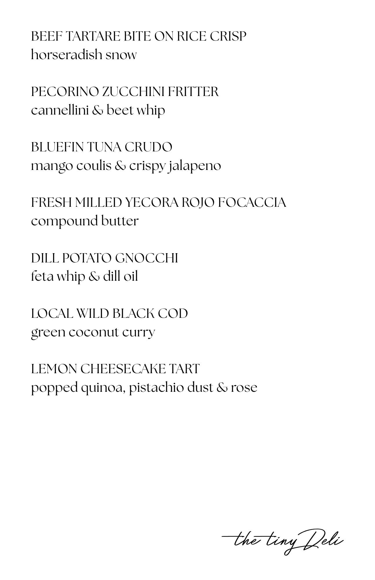 A menu of gourmet dishes with a title 'the tiny Deli' written in cursive at the bottom right.