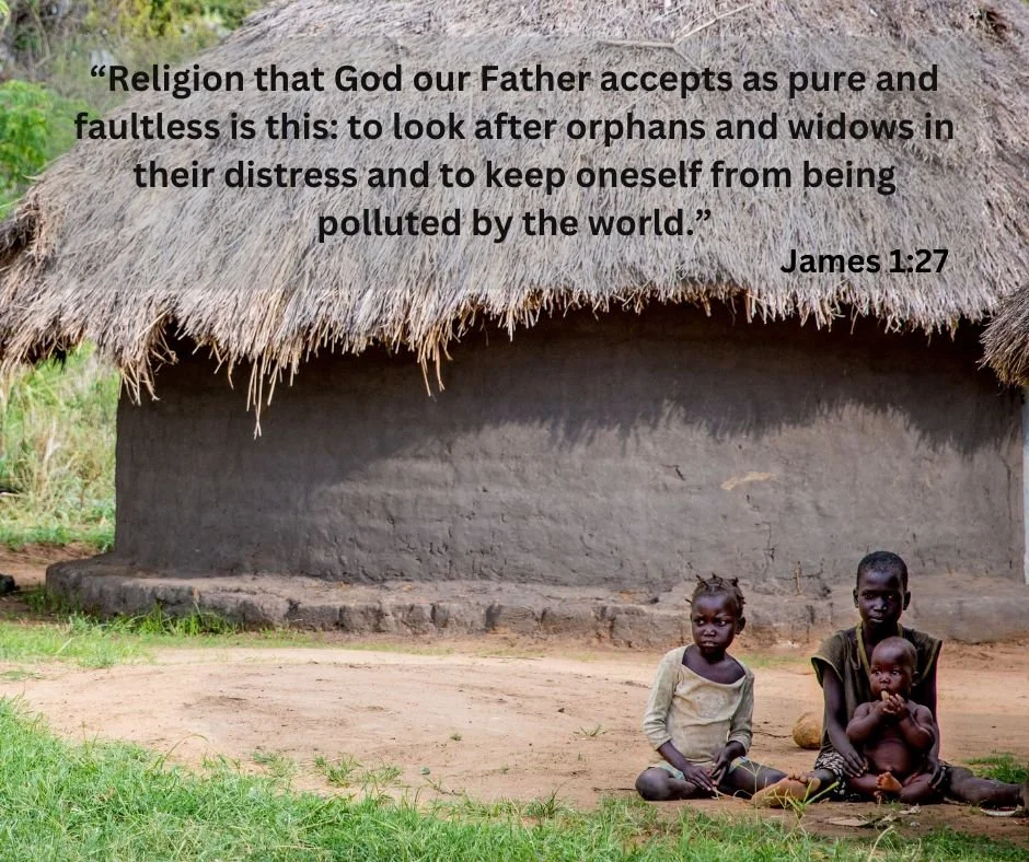 "Religion that God our Father 
accepts as pure and faultless is this: to look after 
orphans and widows in their distress and to keep 
oneself from being polluted by the world."
James 1:27

 #bibleverse #bible #orphancare #impactlives