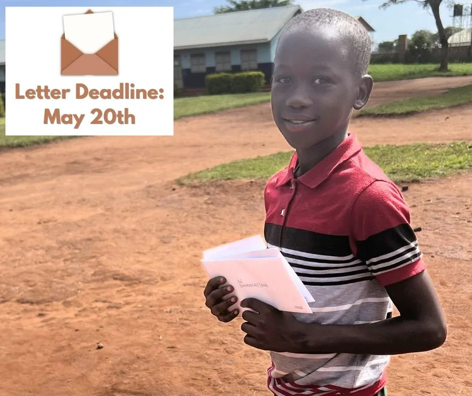 📣 There&rsquo;s still plenty of time to 
send a letter before our May 20 mail day 💌 It 
means more than you know!