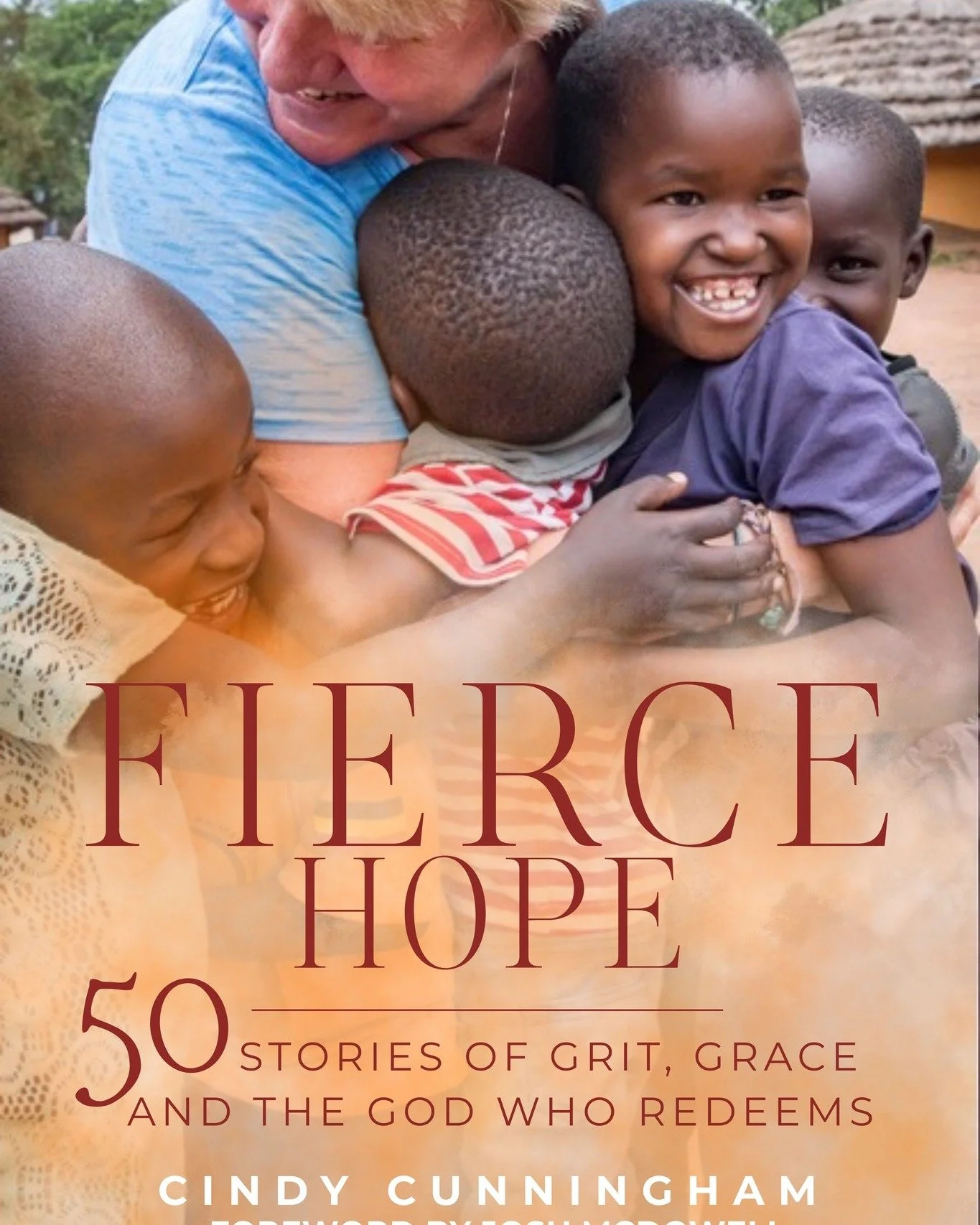 You are not disqualified by what 
you&rsquo;ve endured.

In Fierce Hope: 50 Stories of Grit, Grace and the 
God Who Redeems, VOH Founder &amp; Executive 
Director Cindy Cunningham shares stories of 
healing, hers and others, that testify to a God 
wh