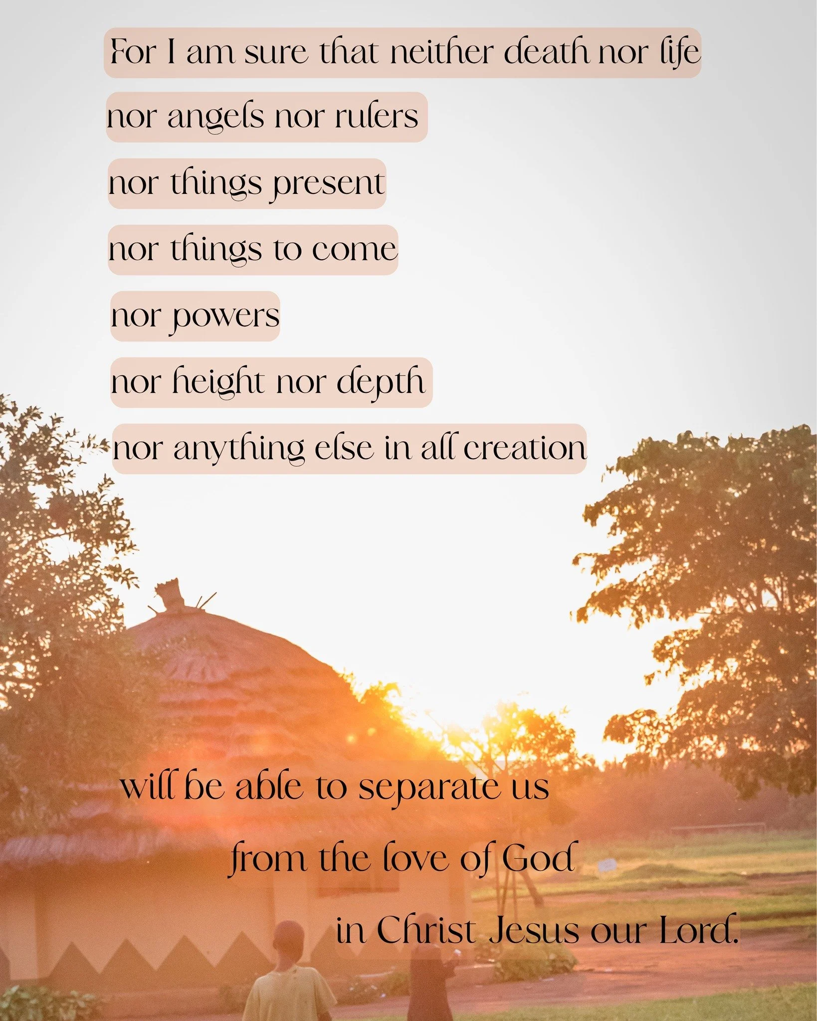 Romans 8:38-39 #ScriptureSunday