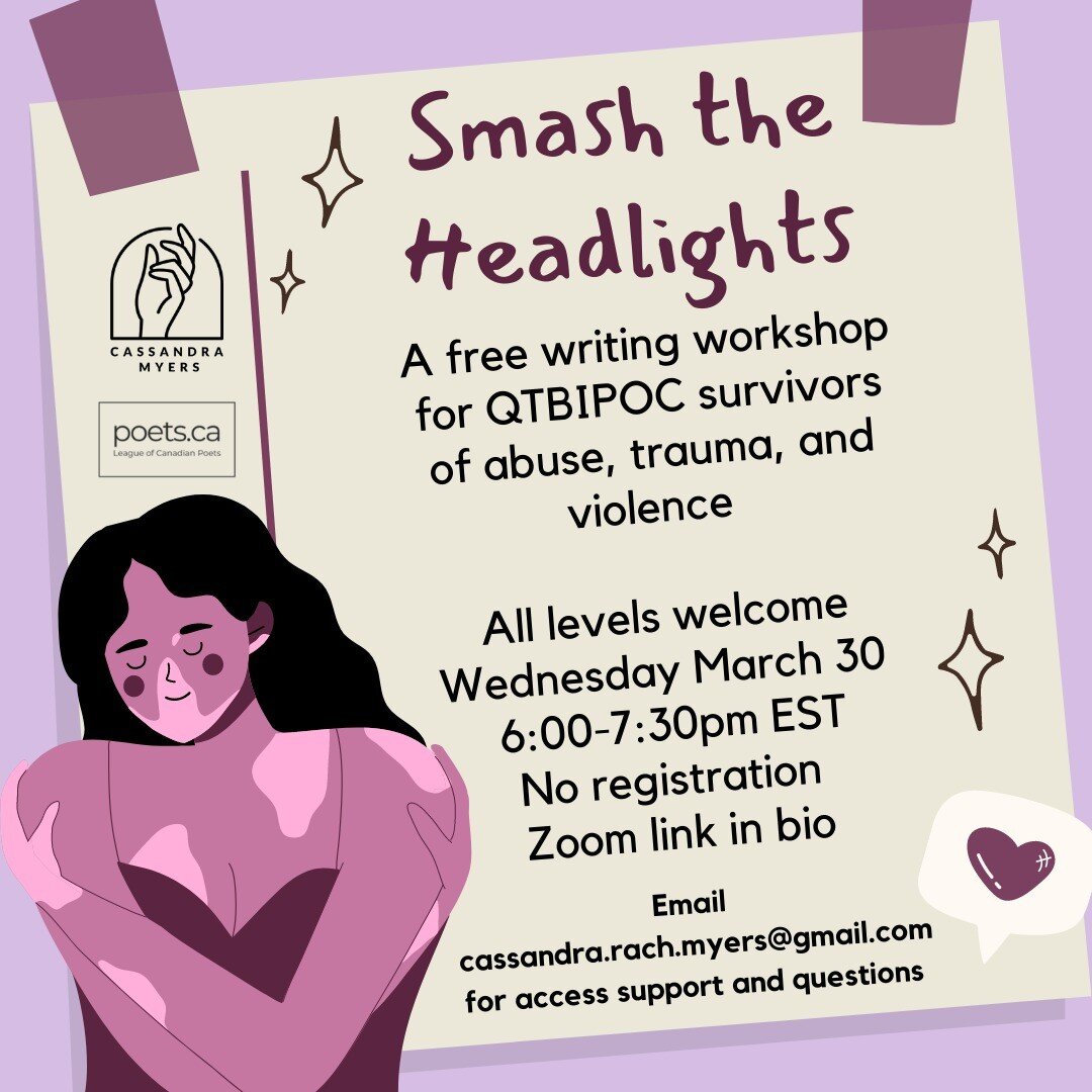 Wednesday March 30, from 6:00-7:30 EST come to write the unspeakable story with tenderness, on your own terms. 

As a survivor of sexual and familial violence and a trauma-informed peer support worker, my main lens for seeing the world is through a r
