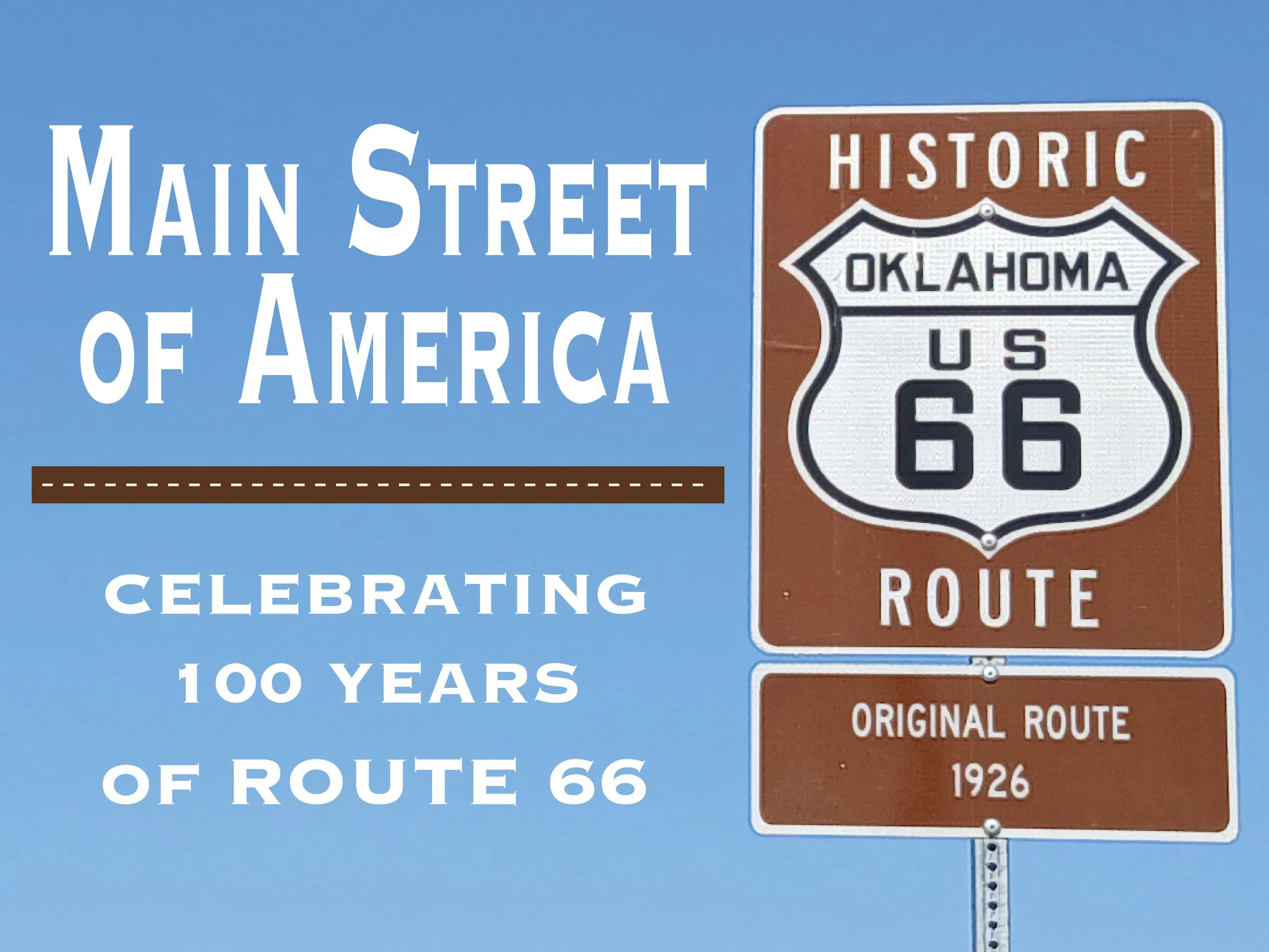 Main Street of America: Celebrating 100 years of Route 66