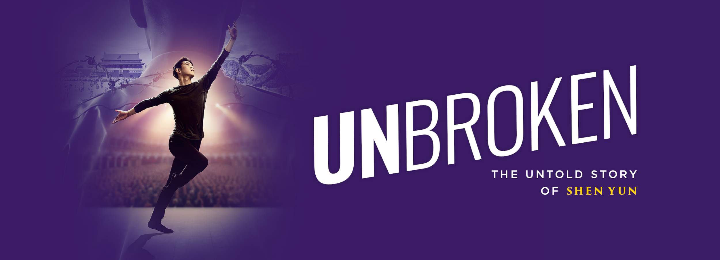 UNBROKEN: THE UNTOLD STORY OF SHEN YUN 