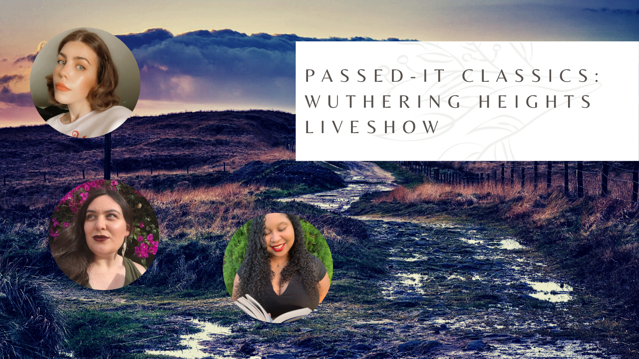 Passed-It Classics: Wuthering Heights Liveshow