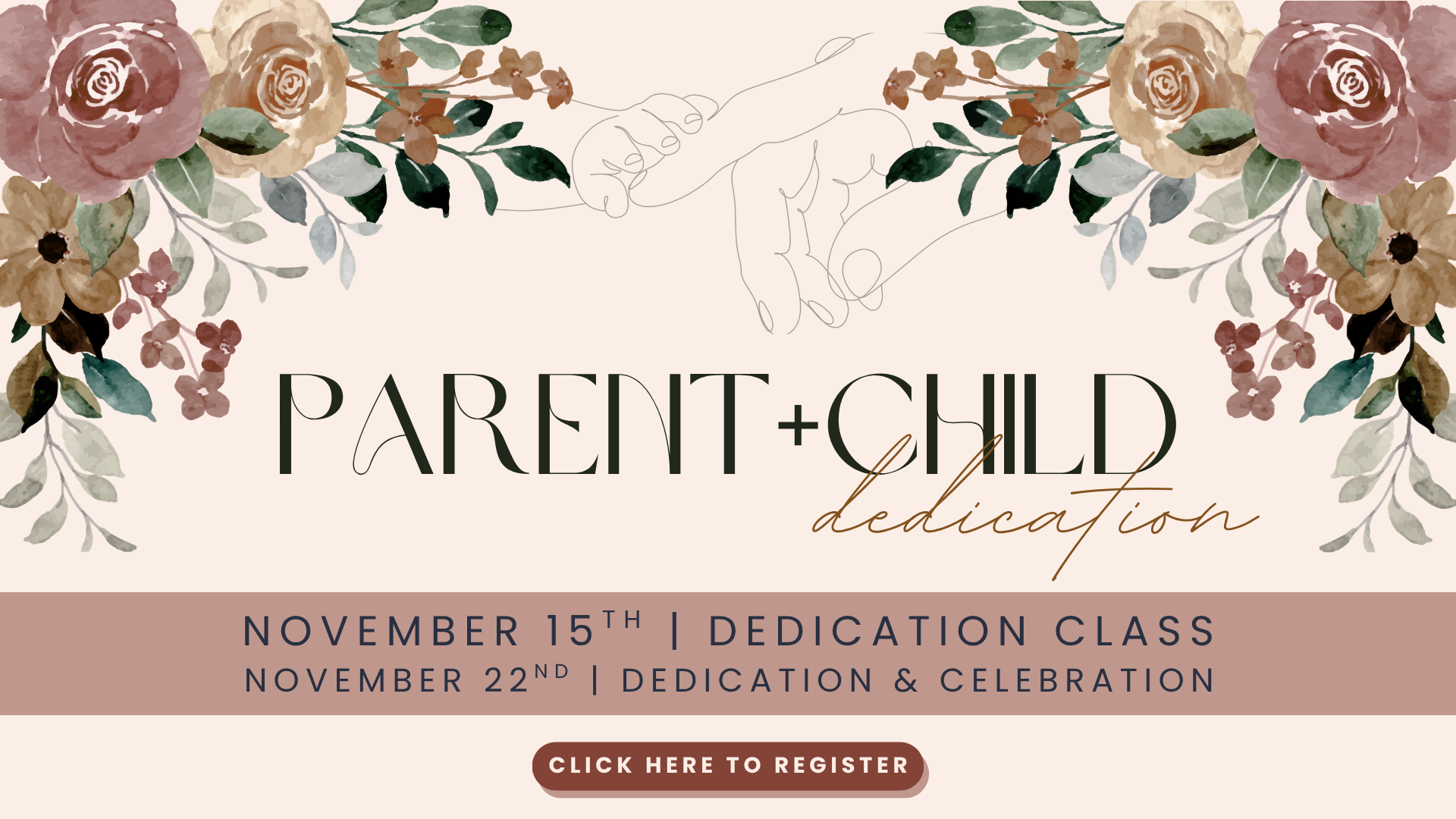 Parent + Child Dedication