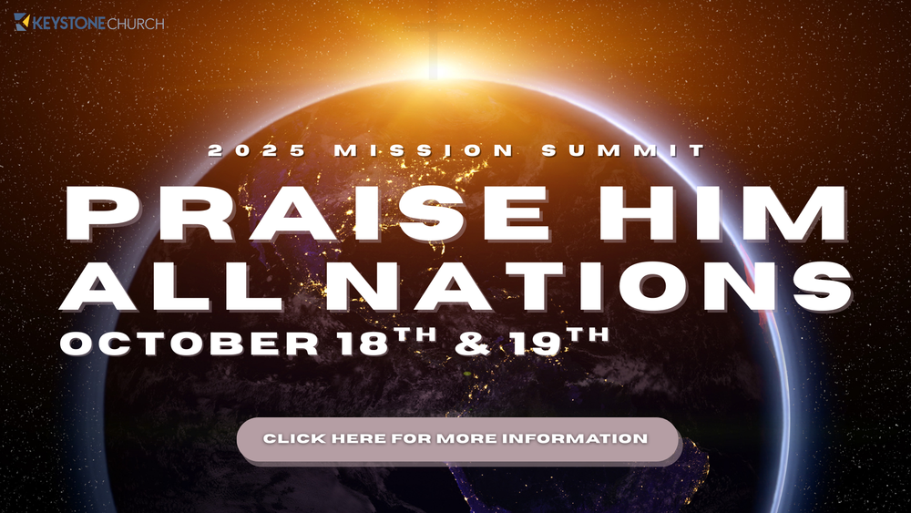 Mission Summit Graphics 2025 Mission Summit — Keystone Church