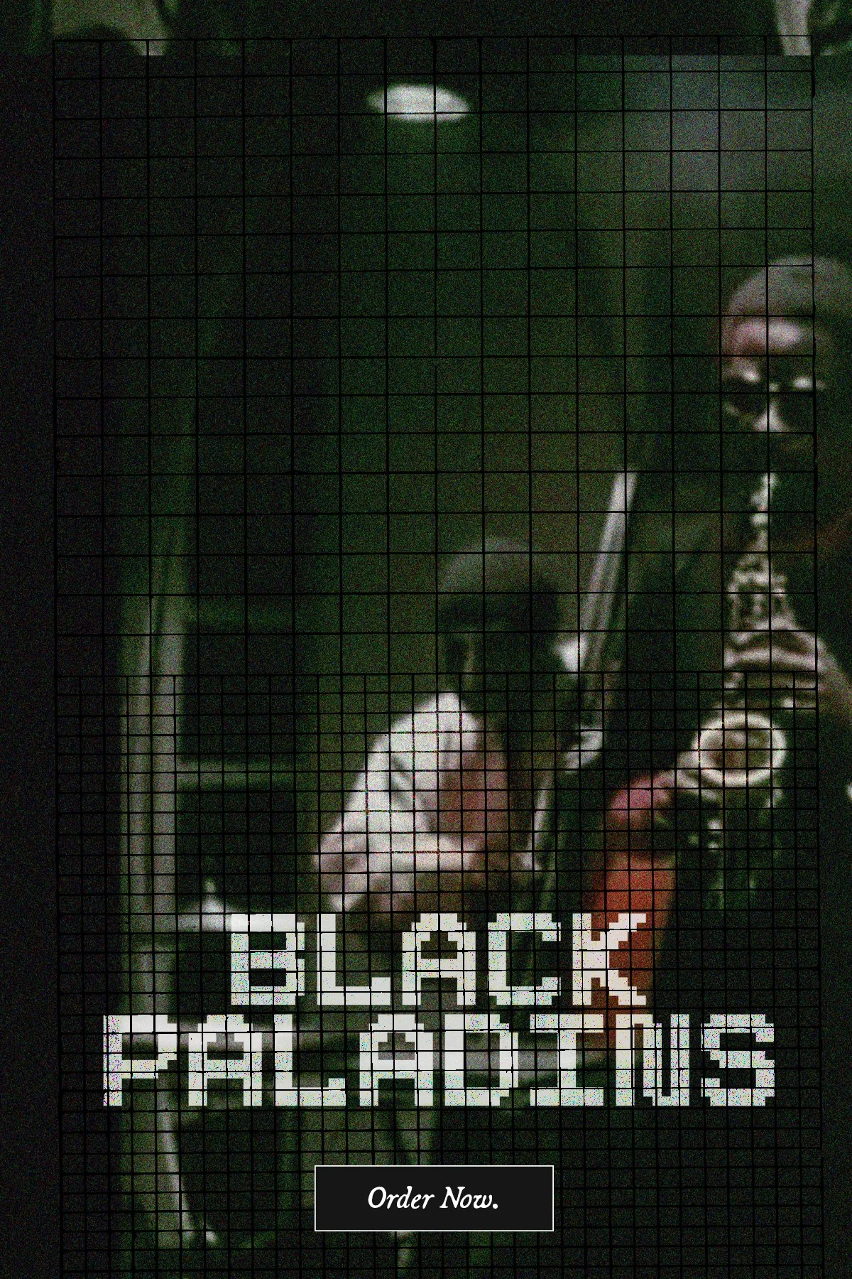 A poster with grid overlay showing an image of a young man with glasses, playing a saxophone. The text at the bottom says 'BLACK PALADINS. Order Now.'
