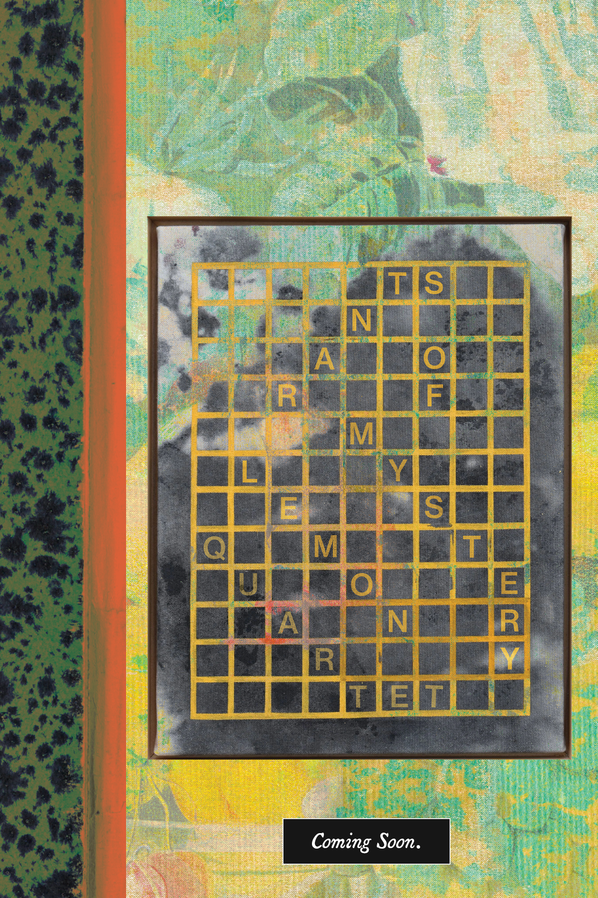 Colorful abstract background with a partially visible crossword puzzle in the lower center that reads, 'Lemon Quartet' and "Rants of Mystery' and a black box with white text saying 'Coming Soon.' in the bottom right corner.