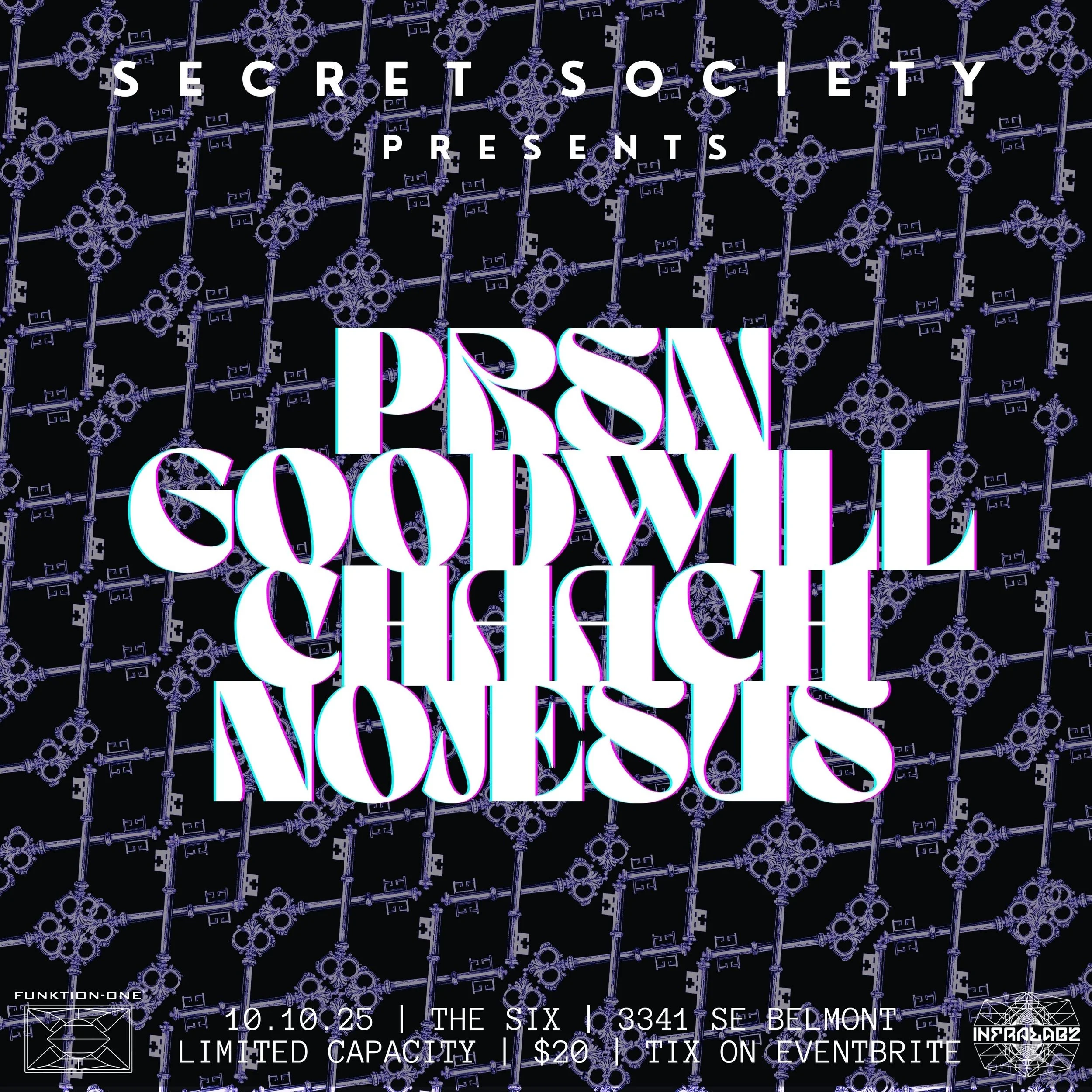 Secret Society Presents: PRSN+GOODWILL+CHAACH+NOJESUS