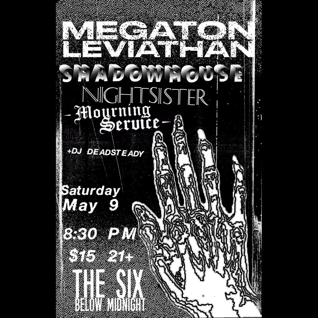 Megaton Leviathan with Shadowhouse and Nightsister + Mourning Service