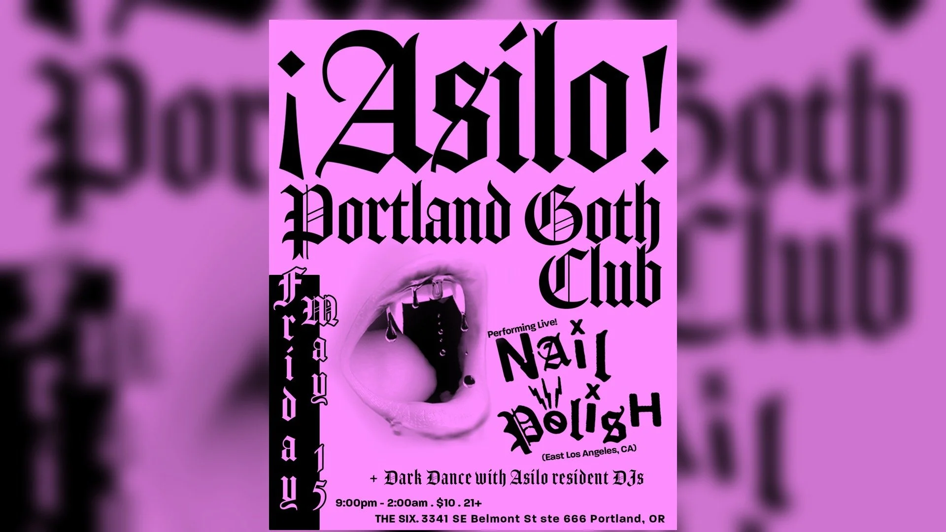 ¡Asilo! Portland Goth Club w/ special live performance by Nail Polish(LA)