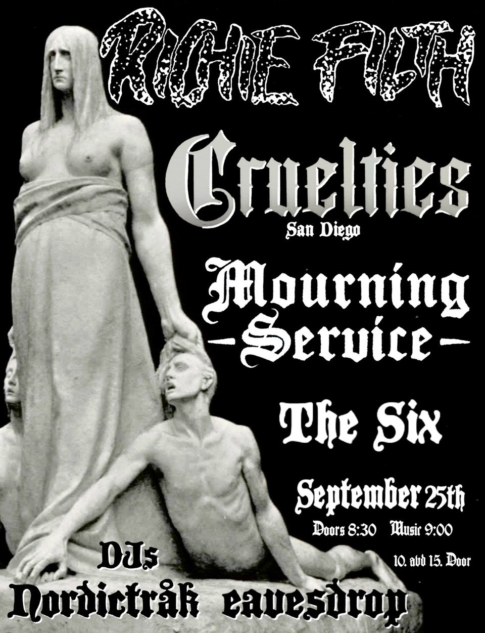 Richie Filth w/ Cruelties (SD) and Mourning Service + DJ NordictRåk &amp; Eavesdrop