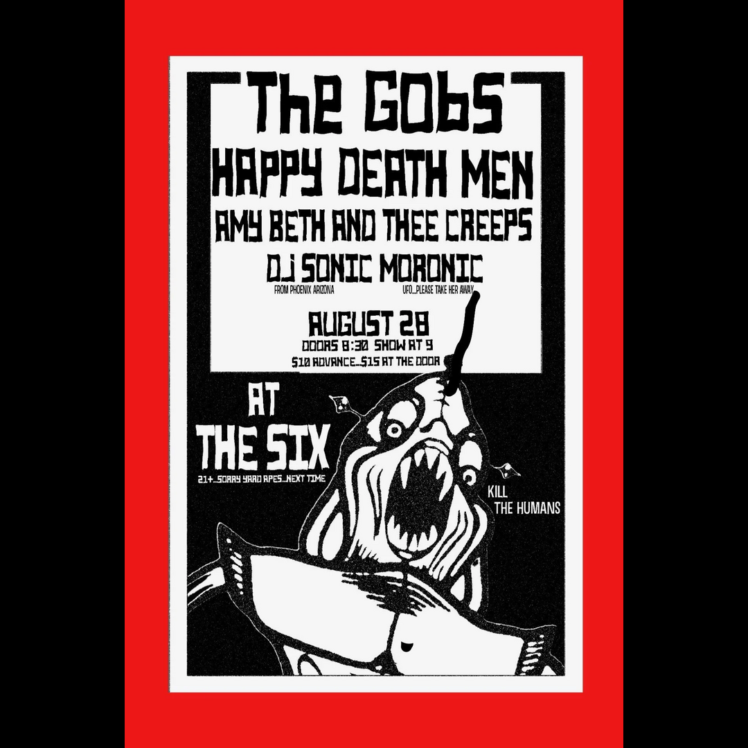 The GOBS with Happy Deathmen and Amy Beth & Thee Creeps + DJ Sonic Moronic