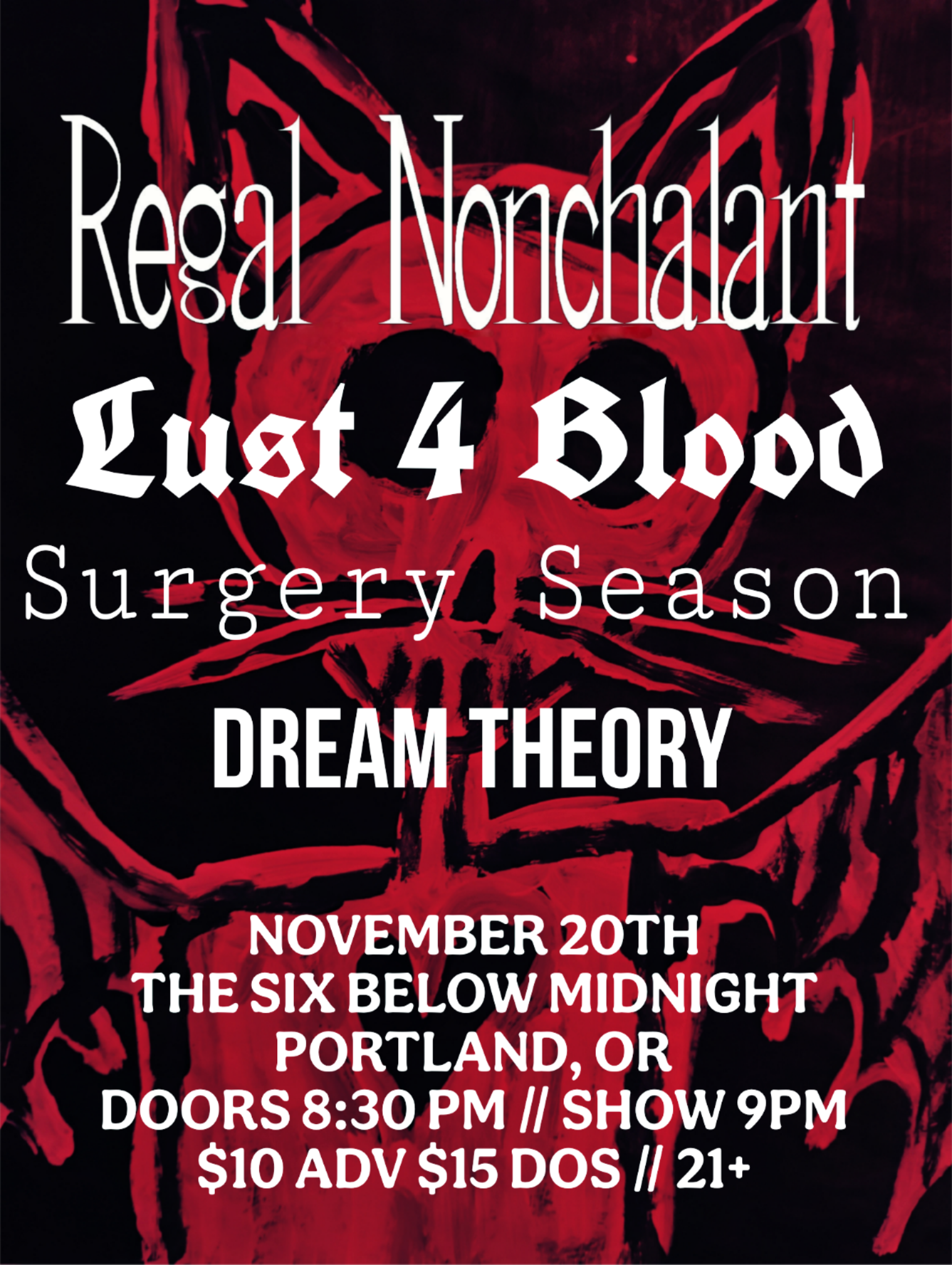 Regal Nonchalant + Lust 4 Blood w/ Surgery Season &amp; Dream Theory