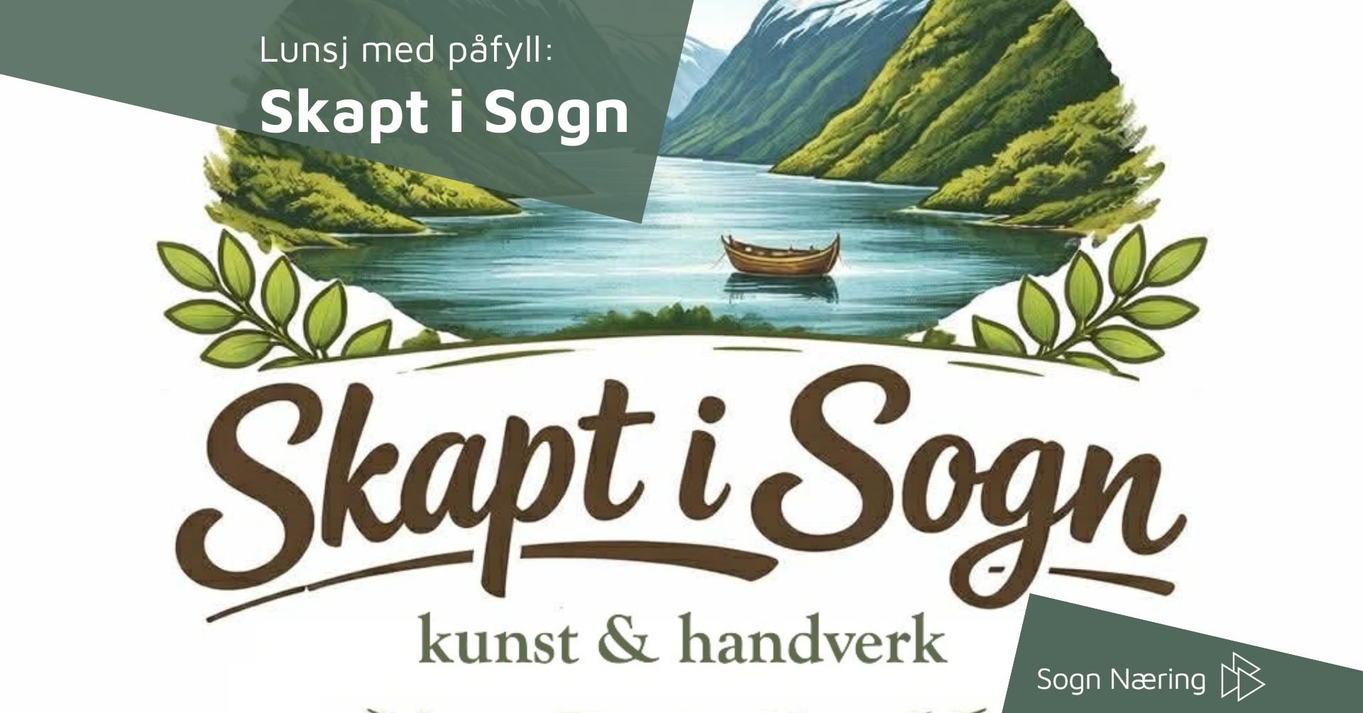 Lunsj med påfyll: Skapt i Sogn