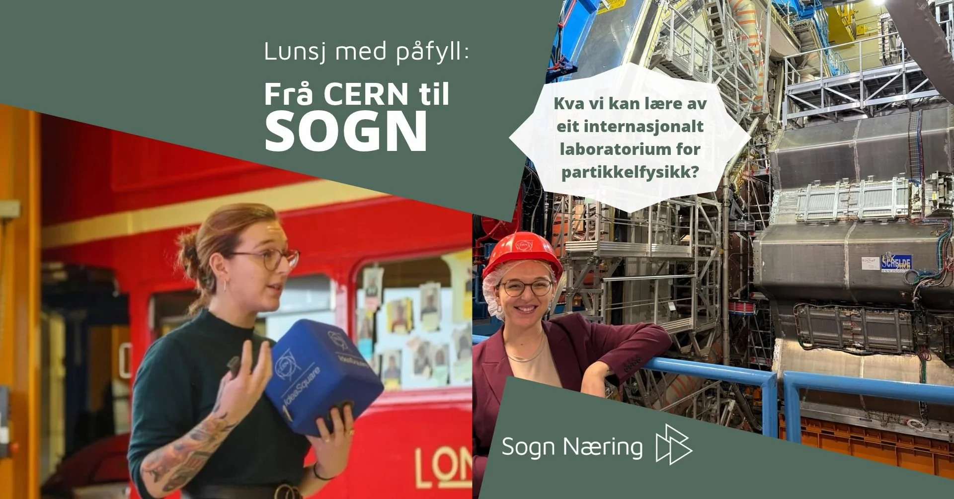 Lunsj med påfyll- fra CERN til SOGN