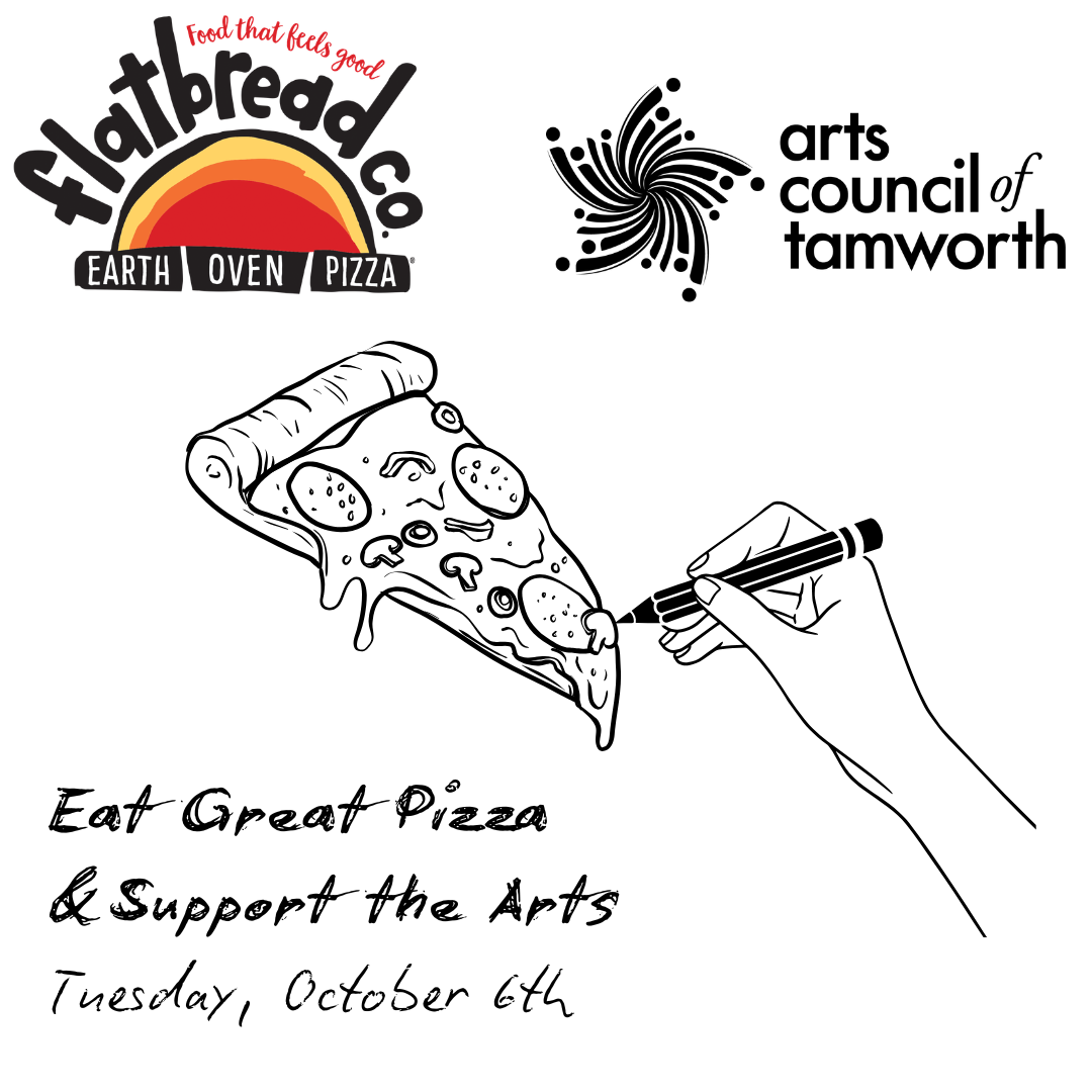 Promotional graphic for Flatbread Co. featuring a pizza slice and a hand drawing with text: "Eat Great Pizza & Support the Arts, Tuesday, October 6th," along with logos for Flatbread Co. and the Arts Council of Tamworth.
