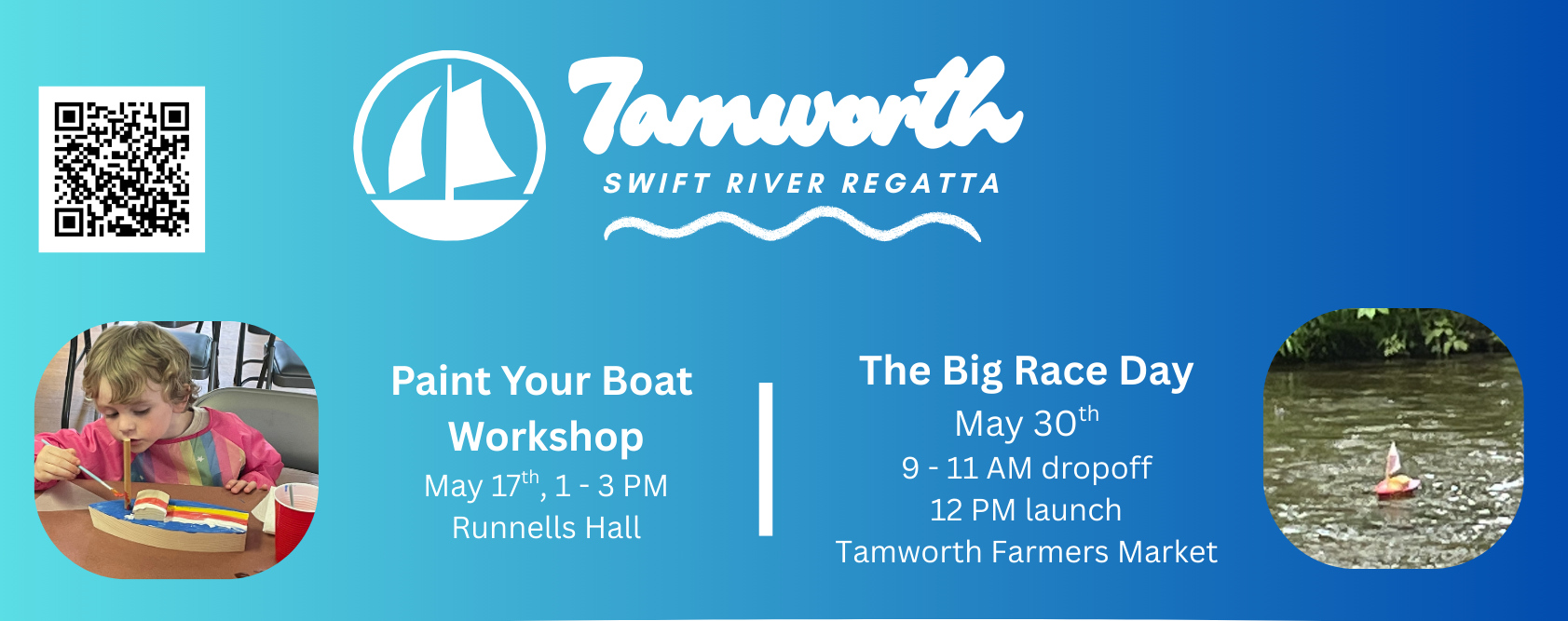 Tamworth Swift River Regatta event flyer featuring information about the Paint Your Boat Workshop on May 17th and The Big Race Day on May 30th, along with images of a child painting and a boat in water.