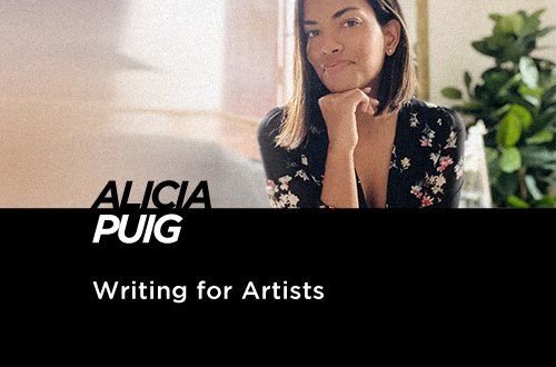Writing for Artists - Alicia Puig