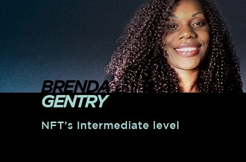 NFTs Intermediate Level - Brenda Gentry (@MsCryptoMom) 