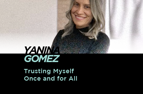 TRUSTING MYSELF ONCE AND FOR ALL - DR. YANINA GOMEZ