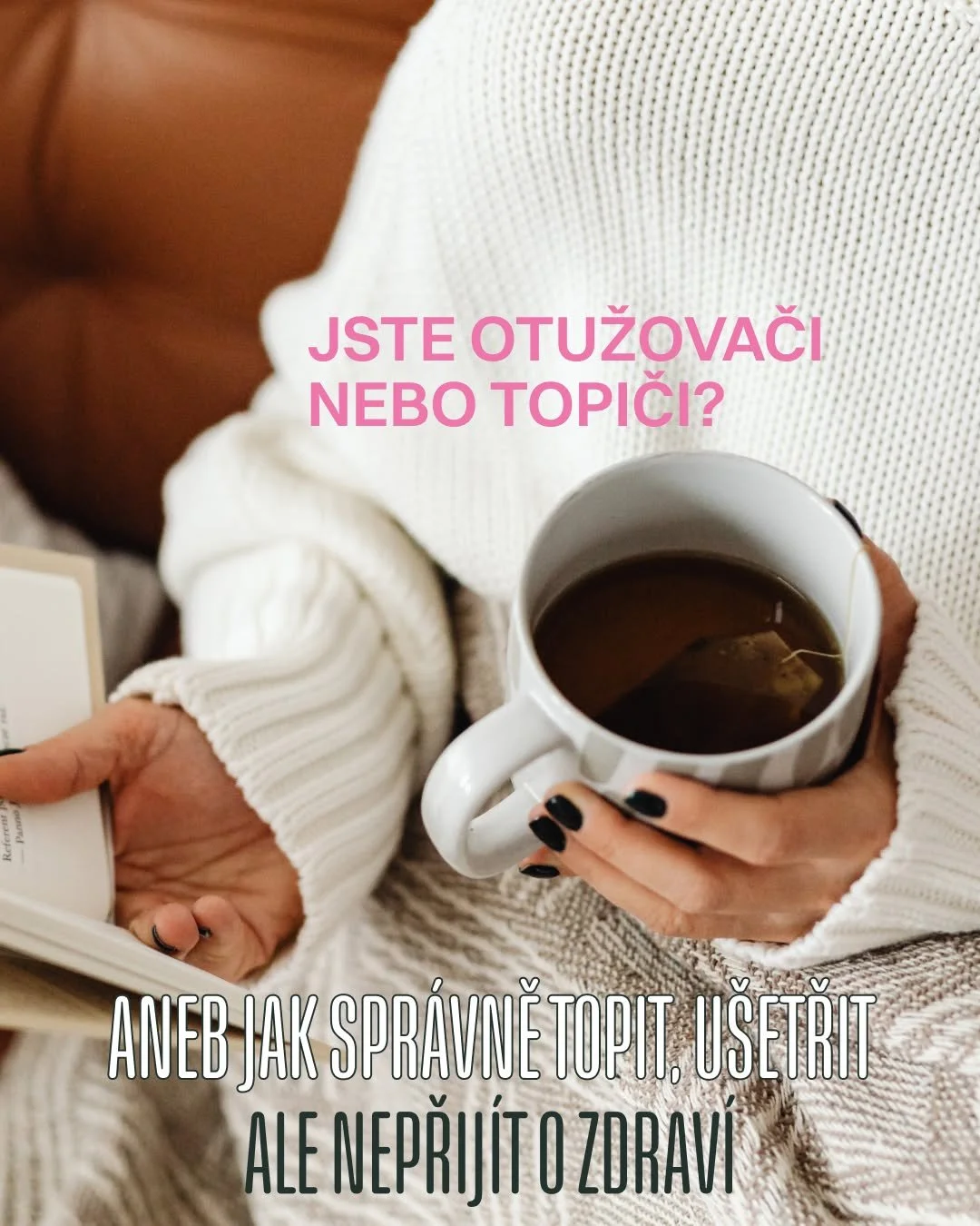 Otužilci a topiči světa, spojte se!

Topen&iacute; je o zlat&eacute; středn&iacute; cestě. Nemrznout, ale ani netopit zbytečně.
Mrkněte na p&aacute;r praktick&yacute;ch tipů, jak m&iacute;t doma př&iacute;jemně a stejně u&scaron;etřit.

&hellip;a pok