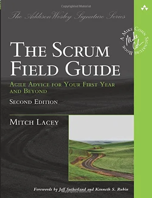The Scrum Field Guide