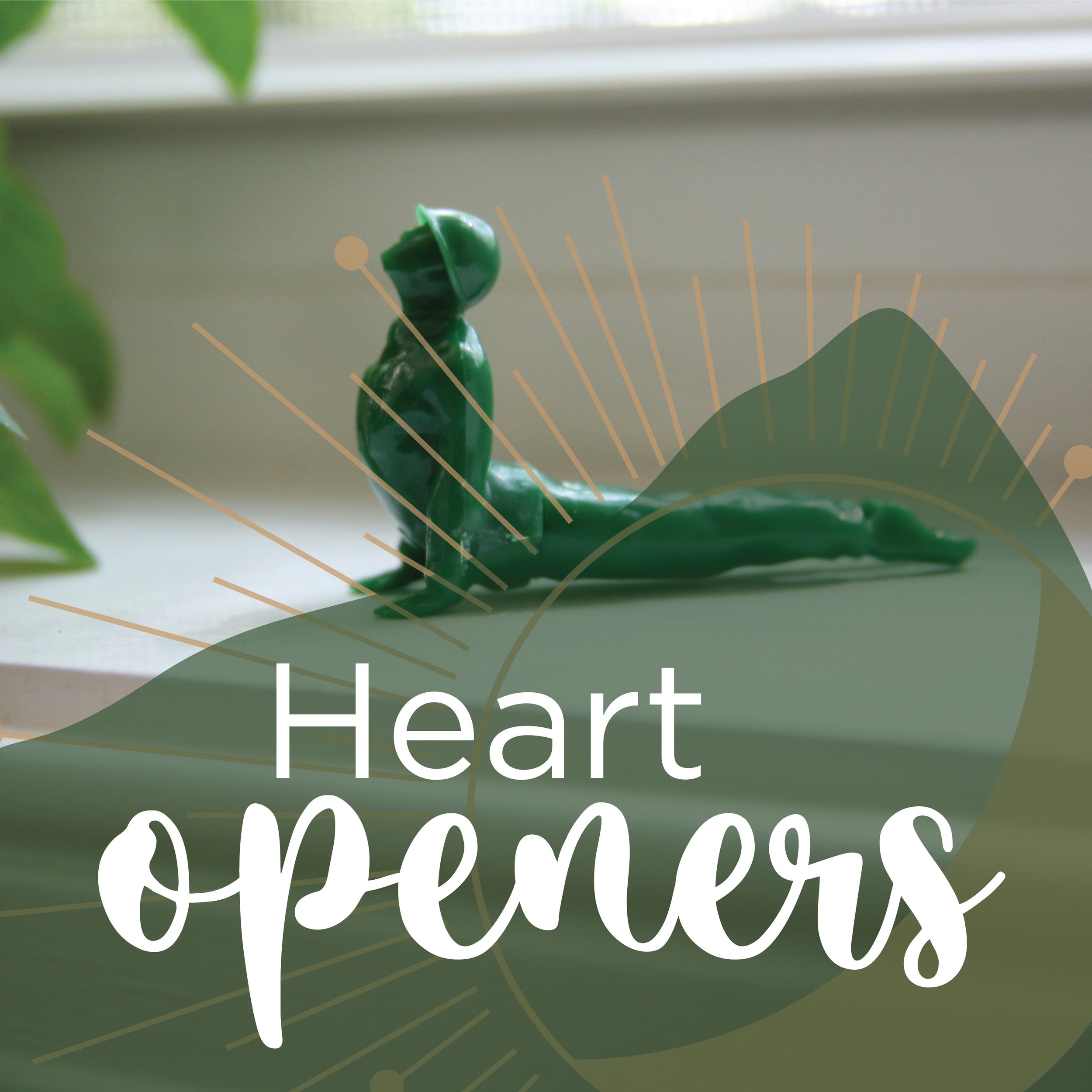 Heart Openers