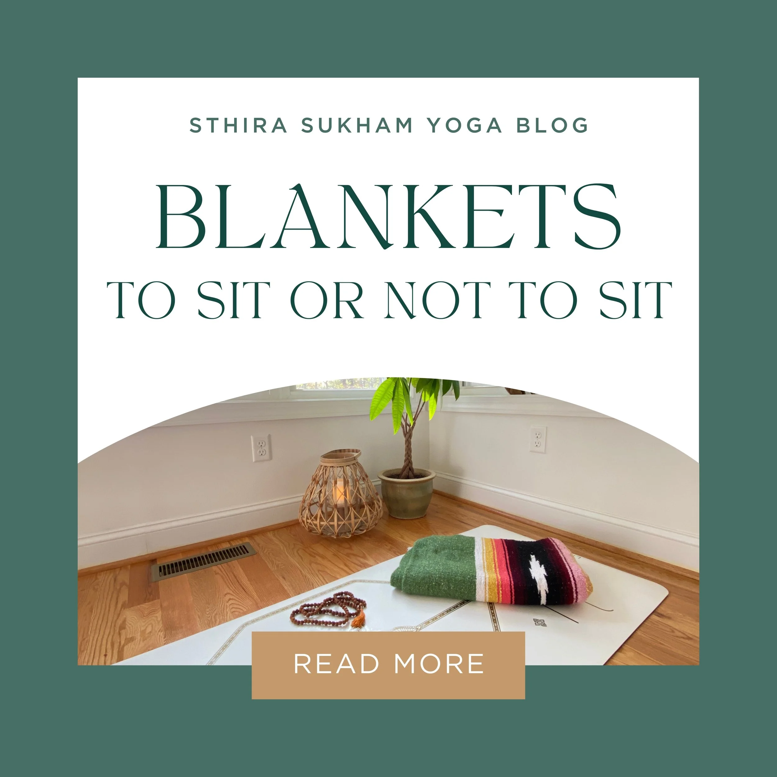 Yoga Blankets: to sit or not to sit