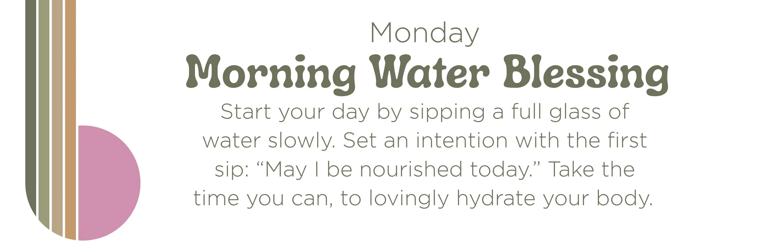 Summer of Self Love graphic for Monday practice titled 'Morning Water Blessing' encouraging hydration and intention-setting with a calming retro design.