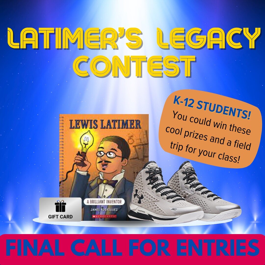 Final call for students to enter Latimer's Legacy Contest and win exciting prizes! Entries accepted until Sunday 3/31.

#linkinbio for details on how to enter!