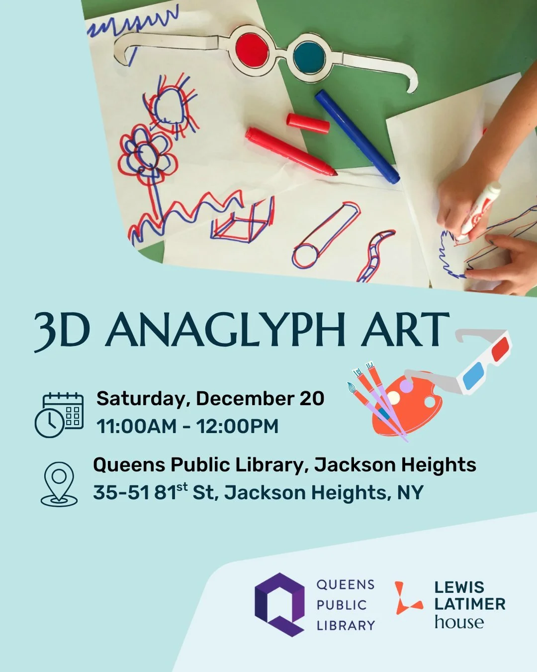 Join educators from the Lewis Latimer House at QPL Jackson Heights on Saturday, December 20 for an eye-popping experiment! In this workshop, participants will learn about how the brain fuses red and blue color variations into the perception of a thre