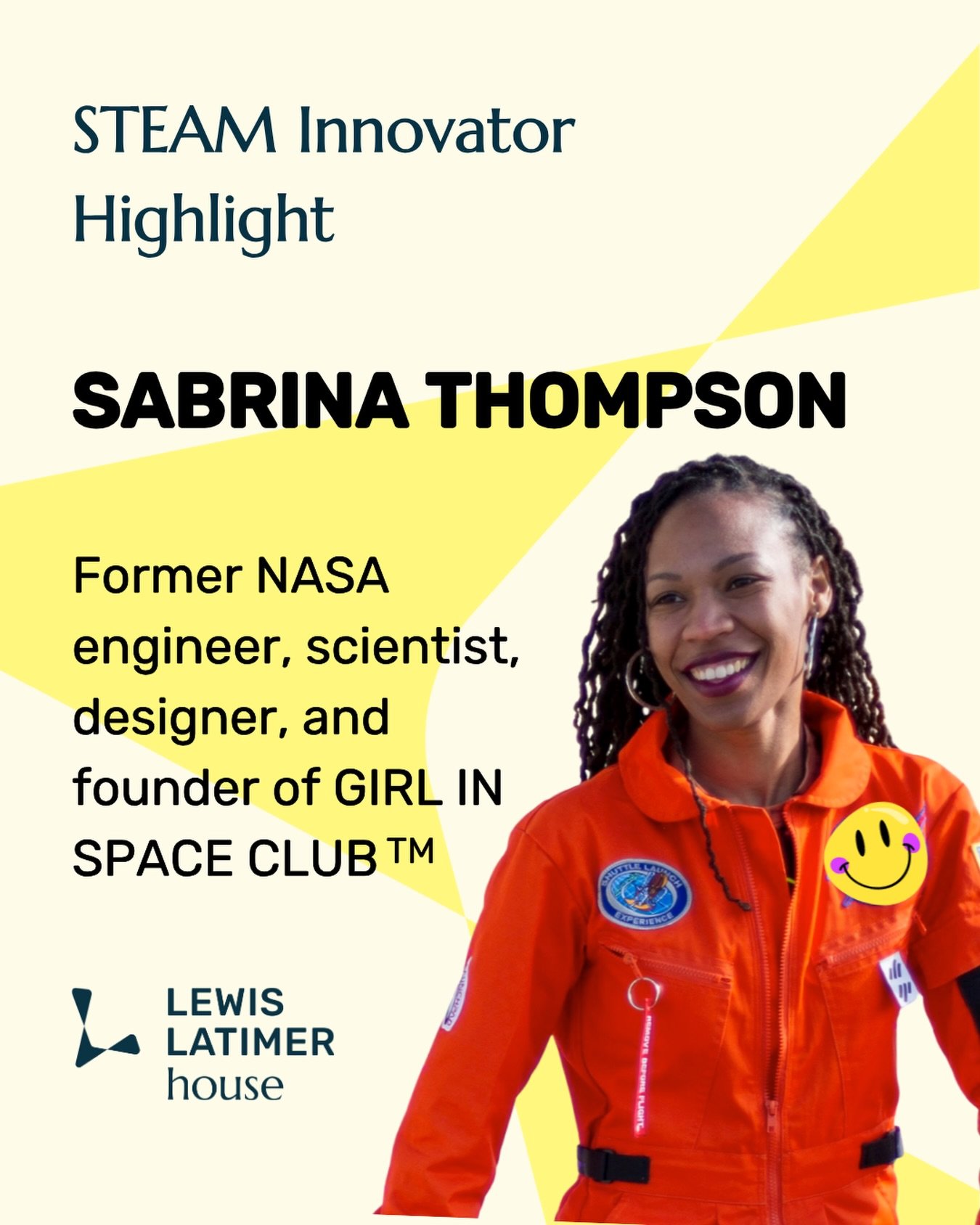 In anticipation of this month&rsquo;s space-themed STEAM Saturday, we&rsquo;re excited to highlight Sabrina Thompson: a former NASA engineer, scientist, inventor, and founder of @girlinspaceclub. Through her work, Sabrina translates space technology,