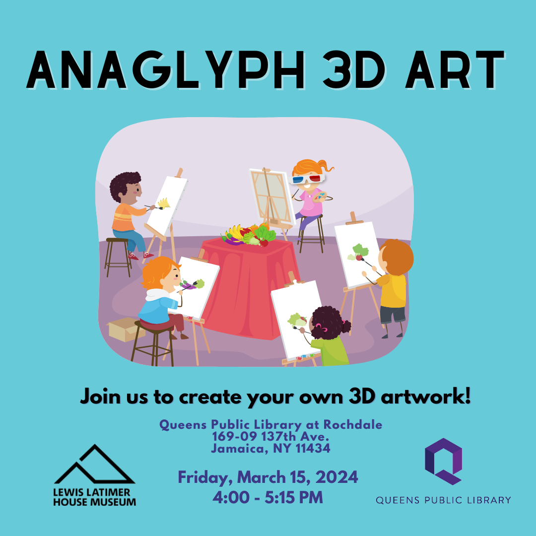 Anaglyph 3D Art at Queens Public Library at Rochdale — Lewis Latimer