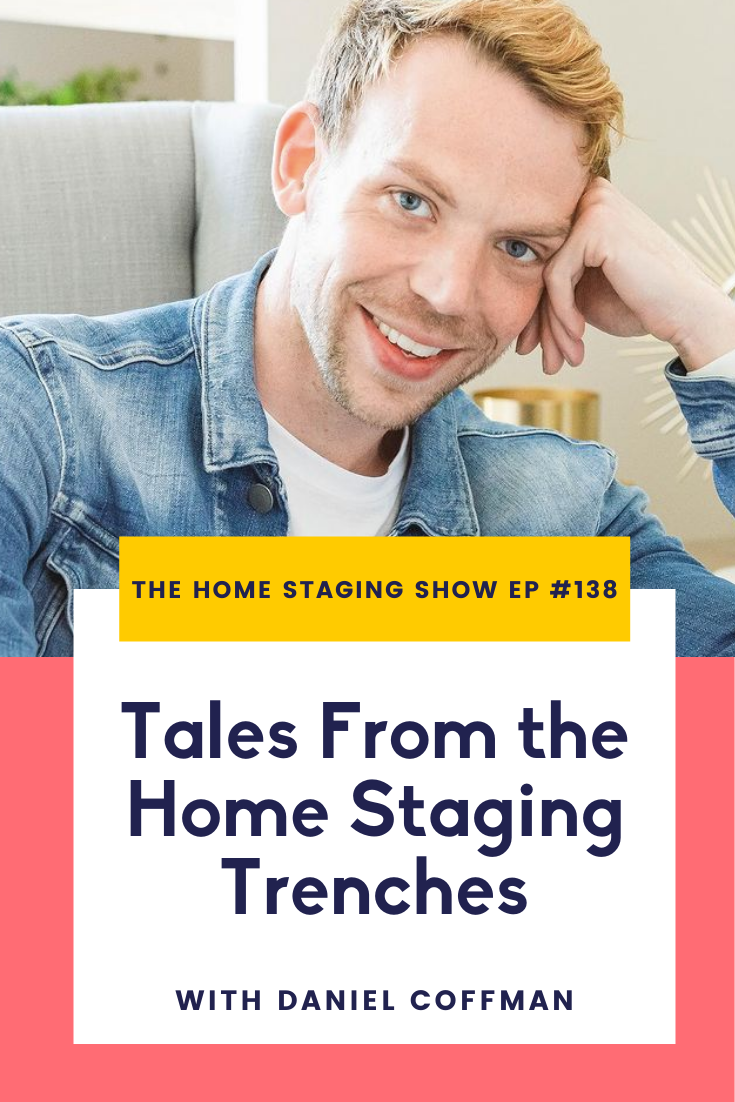 Staged4more The Home Staging Show. Tales From the Home Staging Trenches with Daniel Coffman.