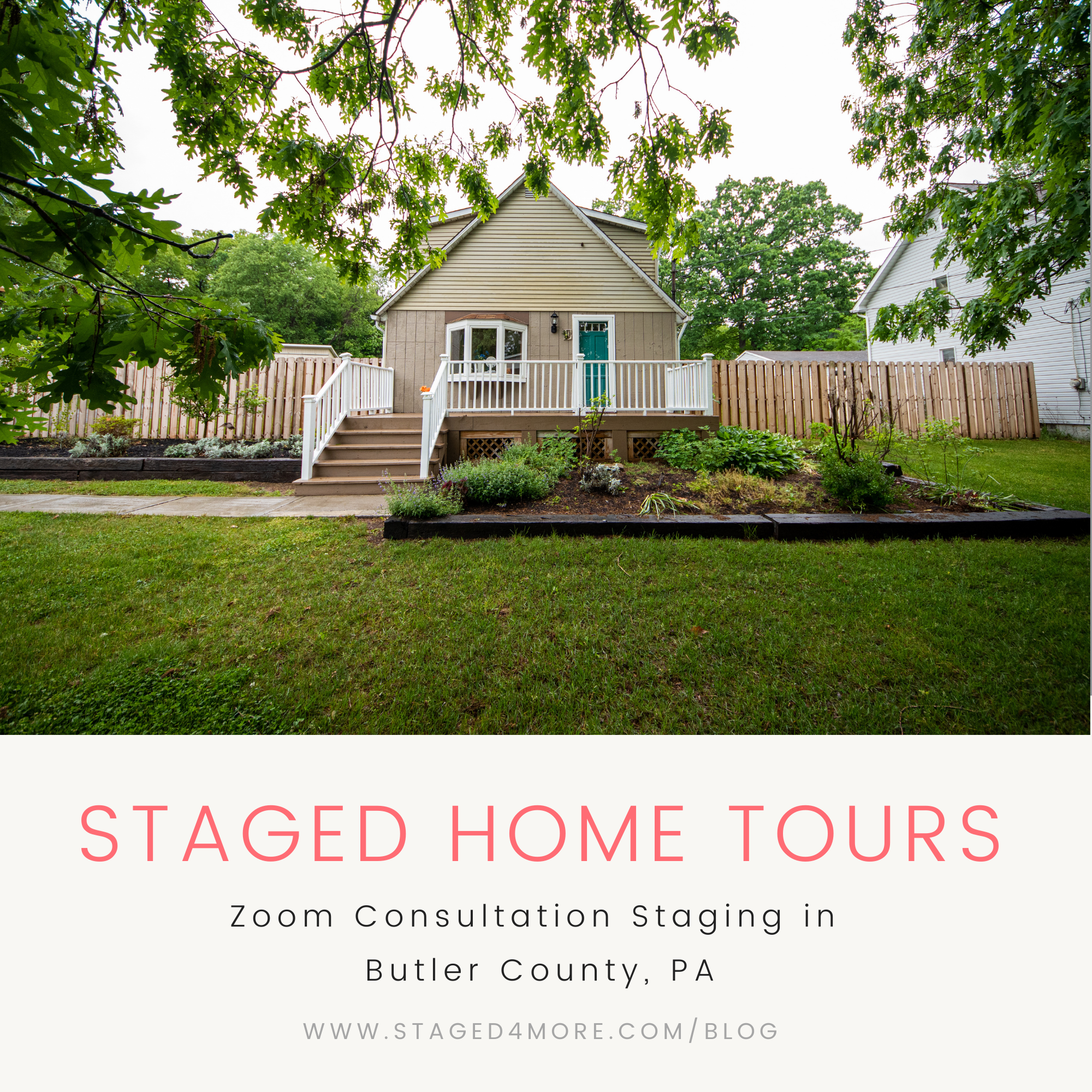 Staged Home Tours: Zoom Consultation Staging in Butler County, PA