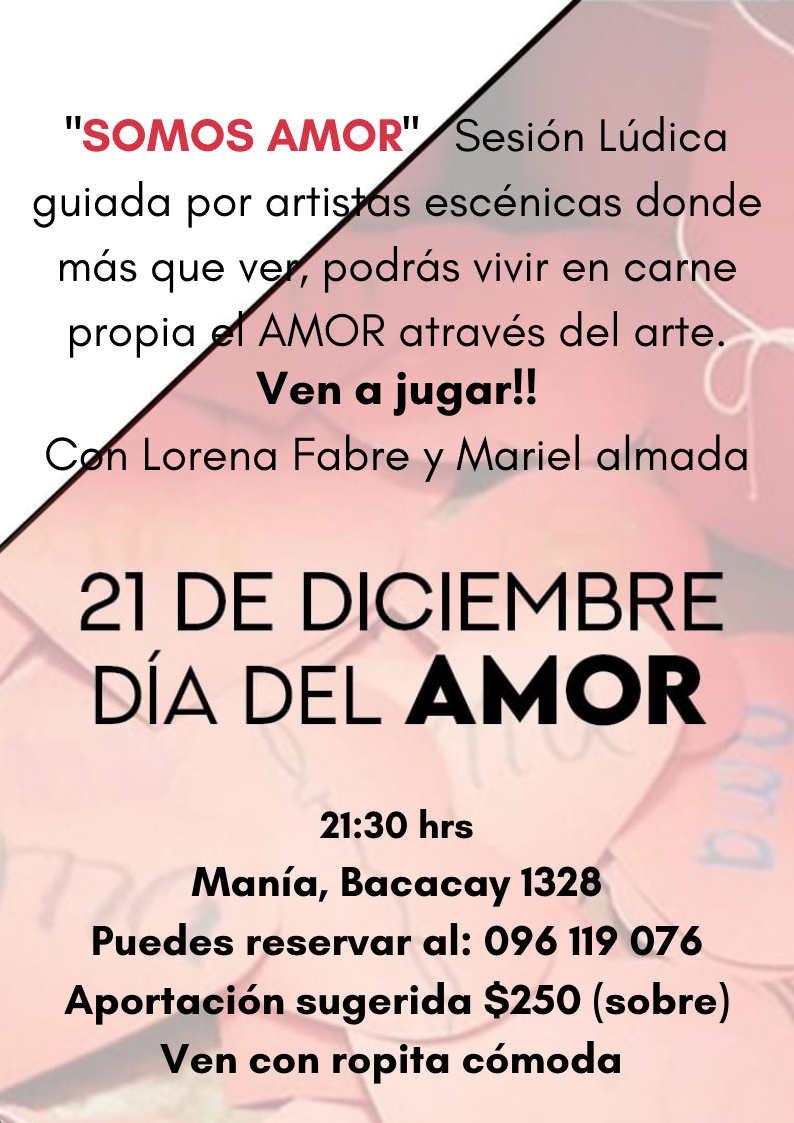 Invitación a una sesión lúdica del Día del Amor en Baccacay 1328, el 21 de diciembre a las 21:30 hrs, con artistas Lorena Fabre y Mariel Almada, con detalles para reservas y contribución sugerida de $250, vestimenta cómoda.