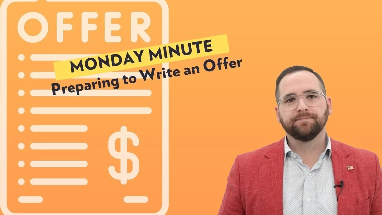 Preparing to write an offer | Monday Minute