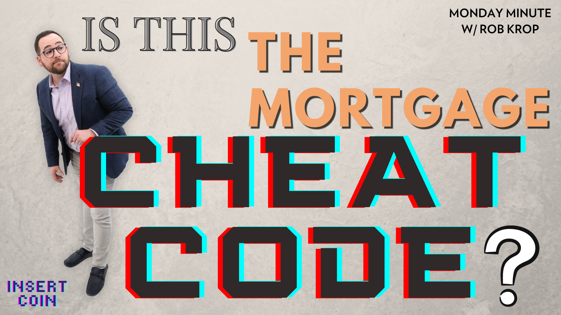 Is This the Mortgage Cheat Code?