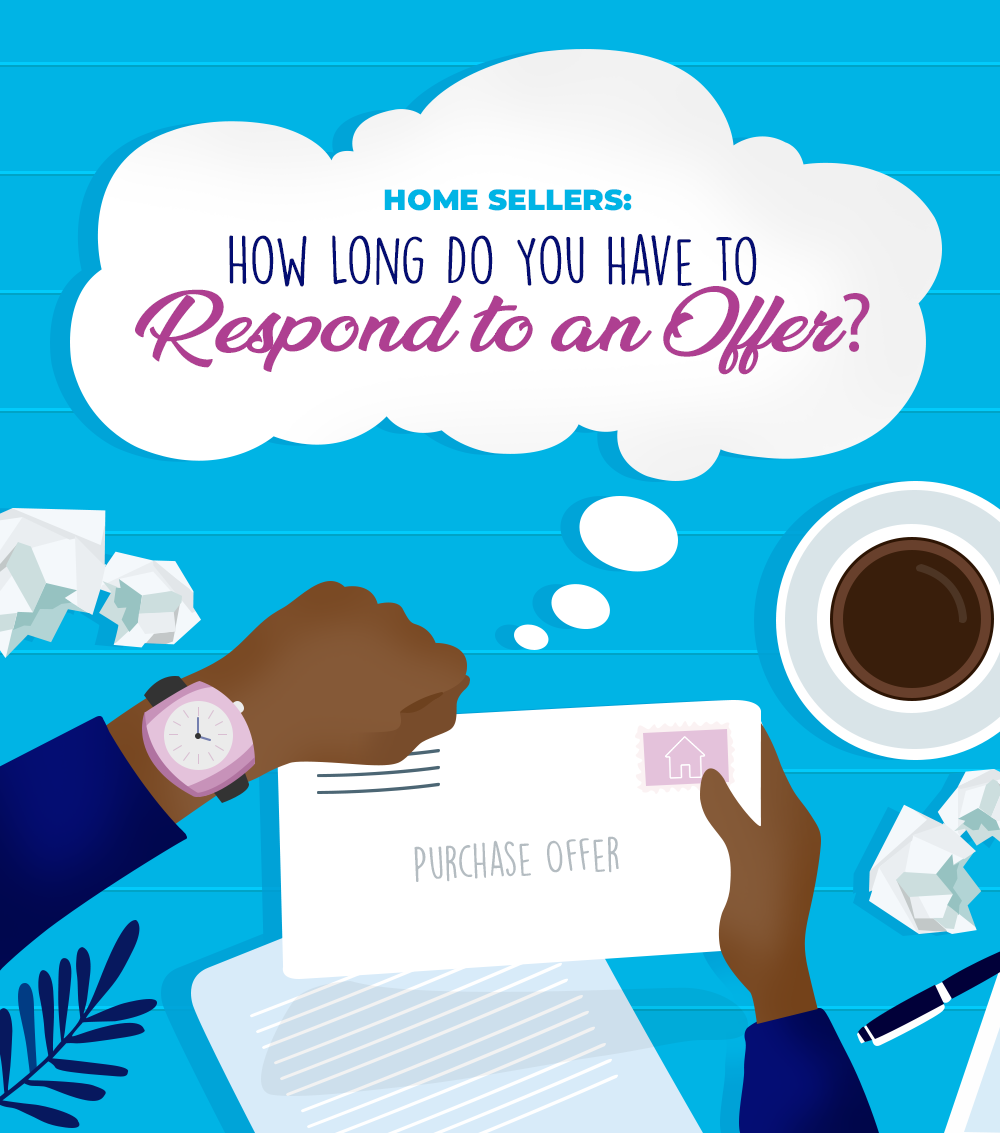 how long to home sellers have to respond to an offer