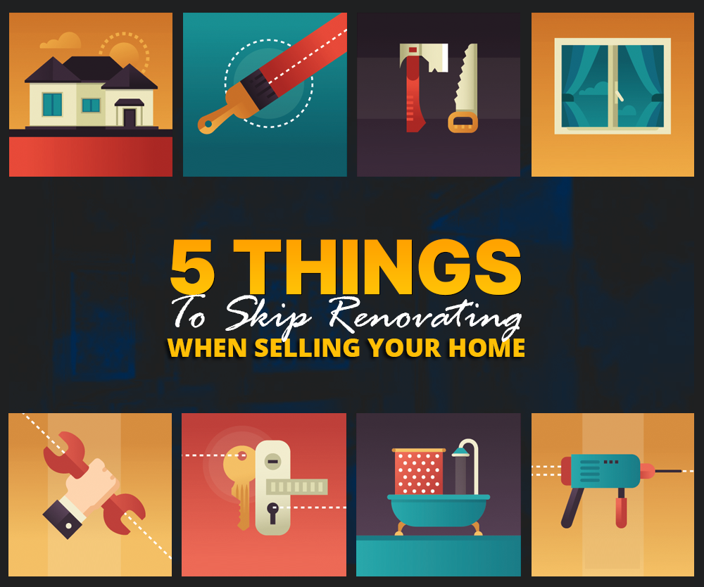 things not to do when renovating your home for the market