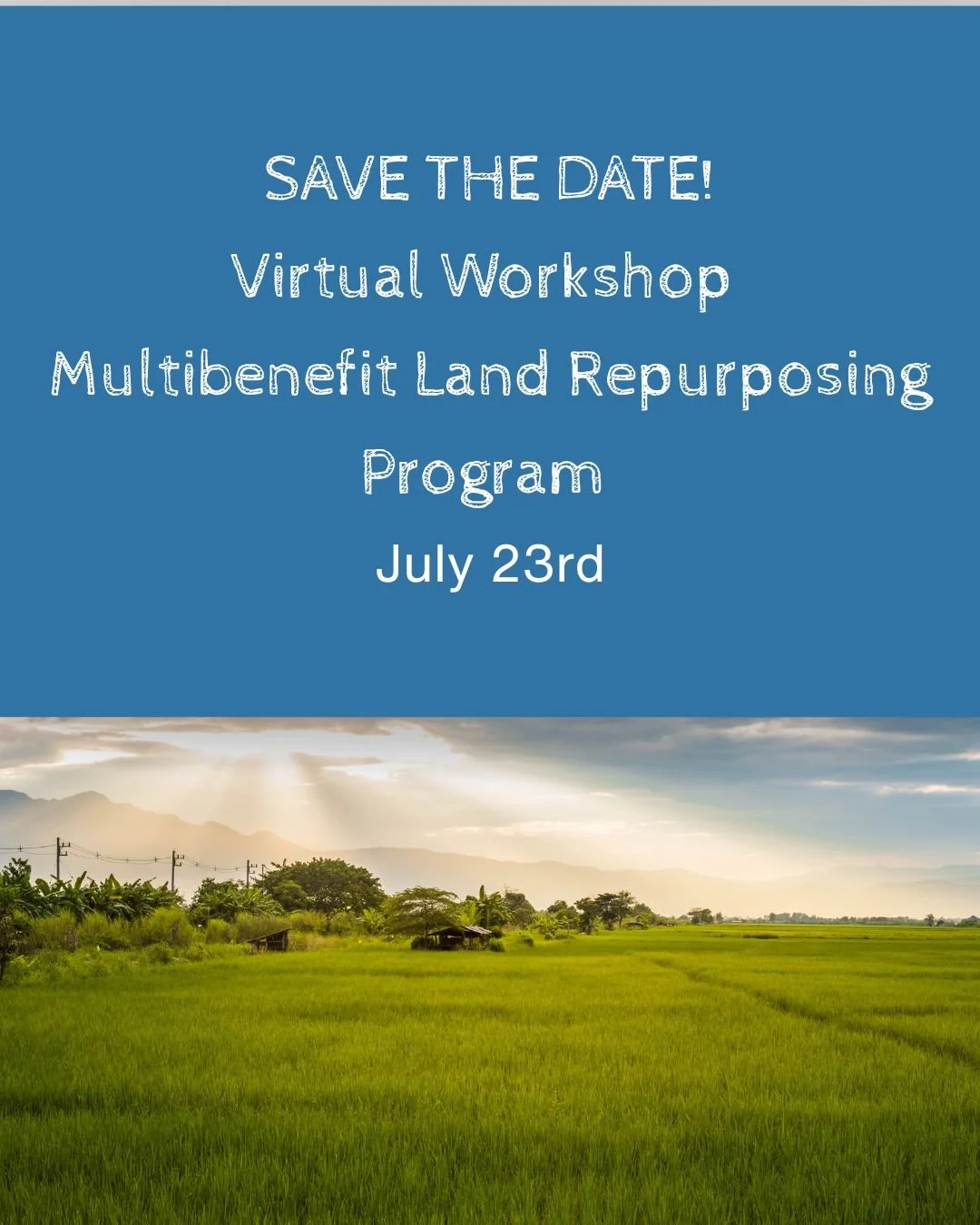 Multibenefit Land Repurposing Program (MLRP)-Virtual Workshop